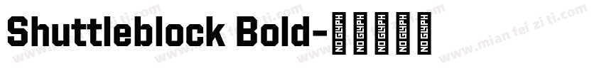 Shuttleblock Bold字体转换